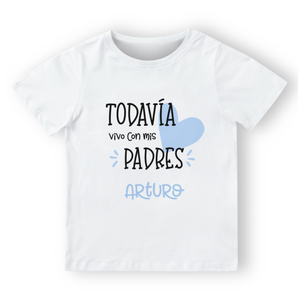 Camiseta personalizada Todavía vivo con mis padres