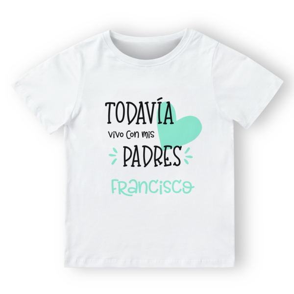 Camiseta personalizada Todavía vivo con mis padres - Imagen 2