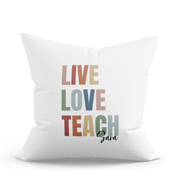 COJÍN PERSONALIZADO LIVE LOVE TEACH